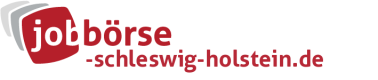 Jobbörse Schleswig-Holstein - Aktuelle Stellenangebote in Ihrer Region